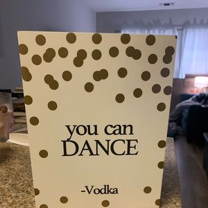 Hanging or standing you can dance -vodka sign